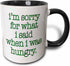 3dRose I'm Sorry For What I Said When I Was Hungry - Lime Green Two Tone Mug, 11 oz, Black