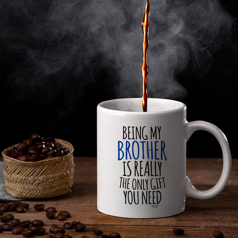 Veracco Being My Brother Is Really The Only Gifts You Need Ceramic Coffee Mug, White, For Him Birthday