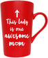 This Lady is One Awesome Mom Coffee Mug, Funny Quote Cup for Mother's Day or Valentine's Day, Red 12 Oz