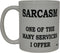 Rogue River Tactical Funny Coffee Mug - Sarcastic Novelty Cup, One of the Many Services I Offer
