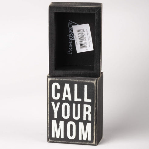Box Sign, 3" x 4", Call Your Mom by Primitives by Kathy (21723)