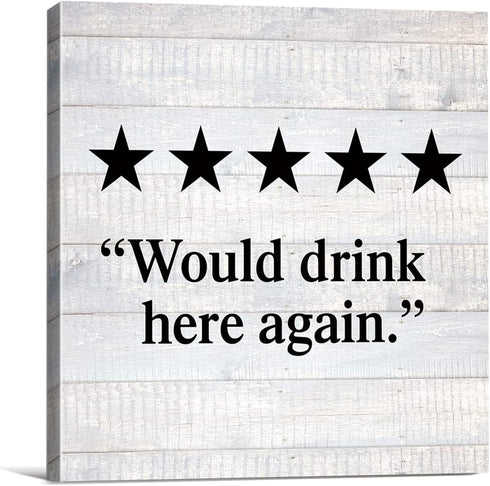 Country Would Drink Here Again - Farmhouse Canvas Print Wall Art Decor, Rustic Kitchen Bar Sign