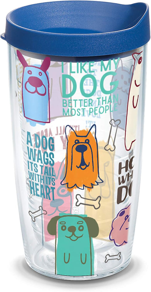 Tervis Dog Sayings Double Walled Insulated Tumbler Travel Cup, 16oz, Made in USA, Keeps Drinks Cold & Hot