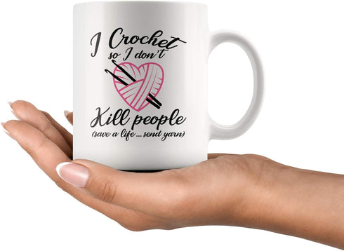 Panvola I Crochet So I Don't Kill People Mug, Novelty Drinkware for Grandma, Auntie, Mom, 11 oz