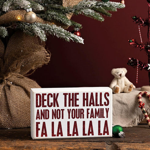 Primitives by Kathy Box Sign, Deck The Halls and Not Your Family, 6.5 x 4 x 1.75-inch