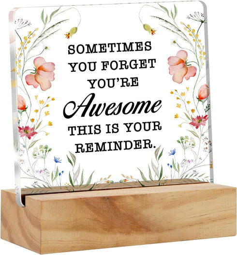 Inspirational Desk Decor Sign, Sometimes You Forget You're Awesome Acrylic Plaque for Home Office Decoration Gift