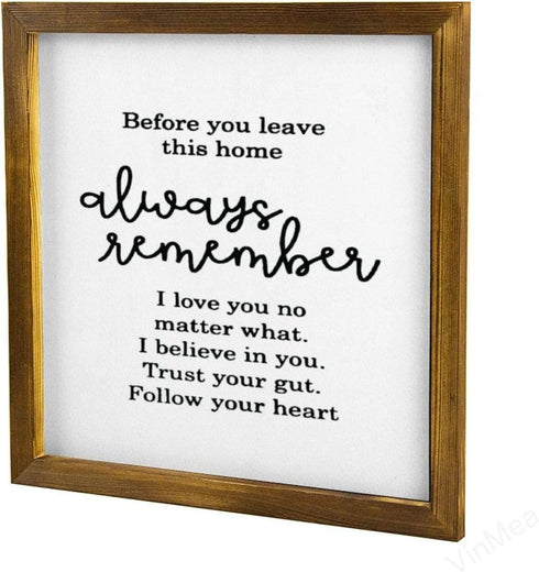 Before You Leave This Home, Always Remember I Love You No Matter What Framed Wood Sign, Rustic Wall Art 12"x12"