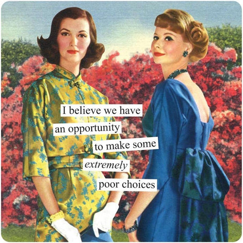 Anne Taintor Square Refrigerator Magnet - Make Some Extremely Poor Choices by Anne Taintor