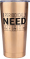 KLUBI Science Gifts for Adults, I Periodically Need Caffeine Tumbler 20oz, Funny Gift for Teachers and Science Lovers