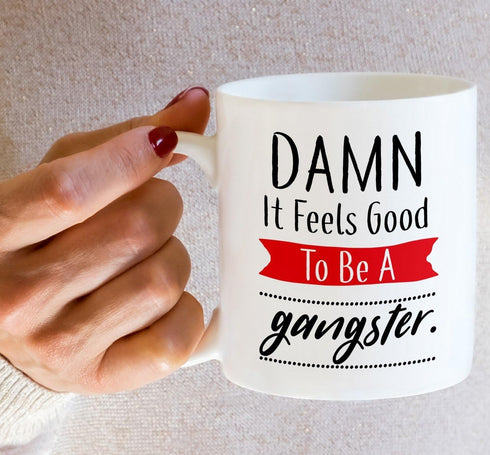 Retreez Funny Mug - Damn It Feels Good To Be a Gangster 11 Oz Ceramic Coffee Mug - Sarcastic Motivational Birthday Gifts