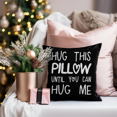Sufamb Hug This Pillow Until You Can Hug Me, Throw Pillow Covers 18 x 18, Long Distance Relationship Gifts, Black
