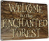 Welcome to the Enchanted Forest Aluminum Sign, 11.5 x 15.5 Inch Fantasy Wall Decor for Home, Garden, Kids' Room