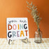 Siumeili Decorative Desk Decor Motivational You Are Doing Great Affirmations Nursery Decor Plaque with Wooden Stand