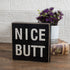 Funny Bathroom Signs Decor, Farmhouse Wooden Box Sign Wall Art, 6" Square Nice Butt