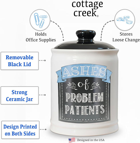 Cottage Creek Jars | Ashes of Problem Patients Funny Ceramic Jar for Doctors, Nurses, and Medical Staff, Stocking