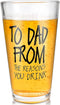 Funny 16 OZ Beer Glass for Dad: Perfect Father's Day gift from daughter, son, wife, or grandpa. Ideal for birthdays &