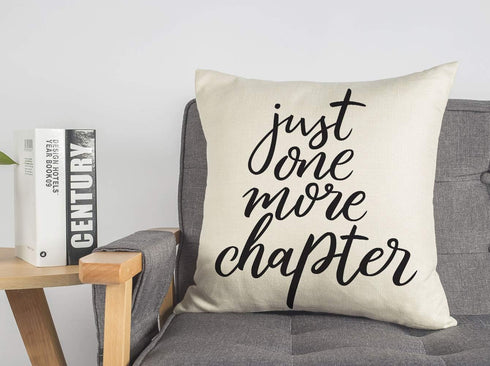 Just One More Chapter Throw Pillow Case - Cushion Cover for Book Lovers, Linen, 18 x 18 Inch