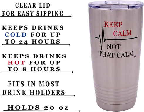 Rogue River Tactical 20 Ounce Travel Tumbler Mug, "Keep Calm Not That Calm" with Lid, Vacuum Insulated Gift