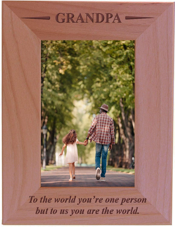 CustomGiftsNow Grandpa Engraved Wood Picture Frame - to The World You're one Person but to us You are The World (4x6