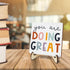 Siumeili Decorative Desk Decor Motivational You Are Doing Great Affirmations Nursery Decor Plaque with Wooden Stand