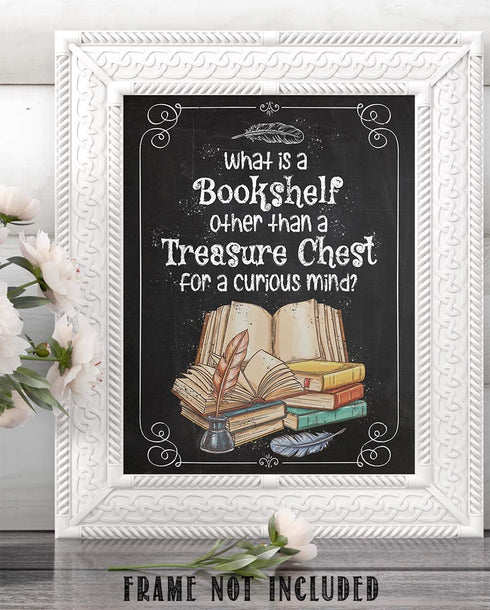 11x14 What is a Bookshelf Other Than a Treasure Chest for a Curious Mind - Great Bookshelf and Library Decor