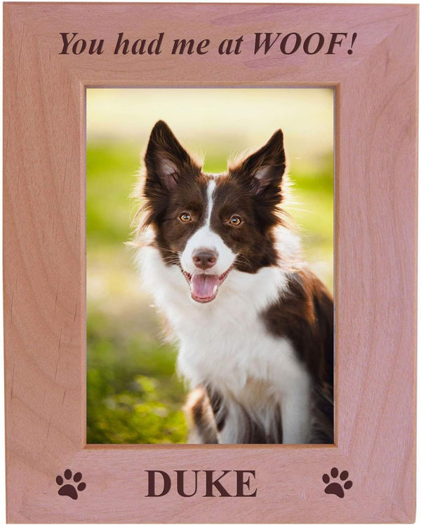 Custom Engraved Alder Wood Picture Frame, You had me at WOOF! (4x6 Vertical)