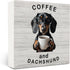 Coffee Dachshund Desk Decor Wooden Signs,Funny Coffee Wooden Box Sign,Funny Office Desk