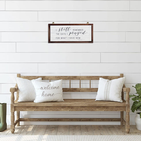 Rustic Hanging Wood Wall Sign, "I Still Remember the Days I Prayed for What I Have Now" Home Decor (White Background)