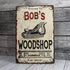 Personalized Woodshop Sign - Man Cave Metal Sign for Dad Woodworking Home Shop Decor (8 x 12 Matte Finish)