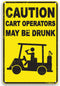 Caution Cart Operators May Be Drunk - 12" x 8" Funny Tin Sign for Golf Accessory Decor