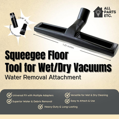 1.25 Squeegee Floor Tool for Wet/Dry Vacuums - Water Removal Attachment with 1 3/8 & 1.5 Adapters for Shop Vac,