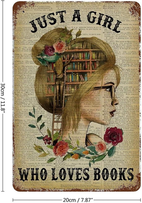 Just A Girl Who Loves Books Metal Sign - Retro Tin Poster for Cafe Bar Pub Home Beer Decoration