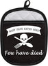 Funny Baking Oven Pads Pot Holder with Pocket - Many Have Eaten Here Few Have Died