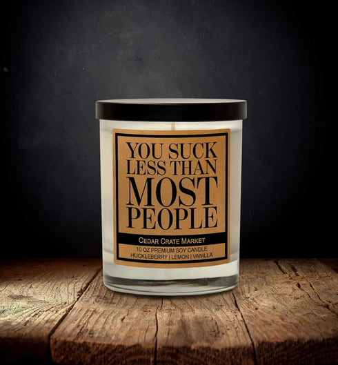 Funny Candles Gifts, You Suck Less Than Most People, Humorous Friendship Present, 100% Soy