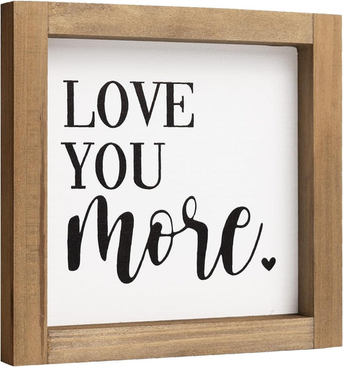 Love You More Sign, 6 Inch Wooden Romantic Valentines Day Gifts, Rustic