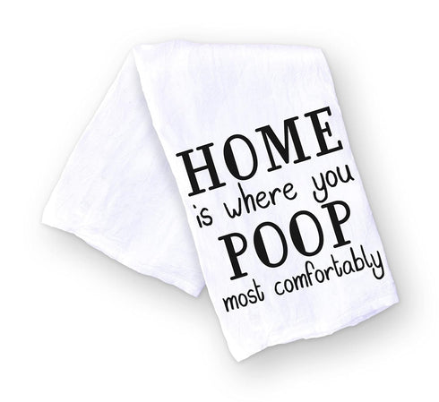 Handmade Funny Bathroom Towel, 100% Cotton Funny Flour Sack Hand Towel for Bath, 28x28 Inch Gift (Home is Where...)