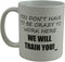 Rogue River Tactical Funny Coffee Mug - You Don't Have to Be Crazy to Work Here, 11 Oz, White, Great Gift for Employee,