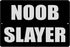 Rogue River Tactical Funny Video Games Metal Tin Sign for Man Cave Bar Bedroom, Noob Slayer