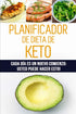 Planificador de Dieta de Keto: 12 Semanas de Registro de Alimentos Cetogénicos para Cada Día es un Nuevo Comienzo