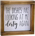 Lavender Inspired Funny Kitchen Sign - The Dishes are Looking at Me Dirty Again, Mini Farmhouse Decor