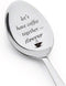 Let's Have Coffee Together Forever Spoon Gift - Love Gift for Girlfriend/Boyfriend, Christmas Proposal Gift