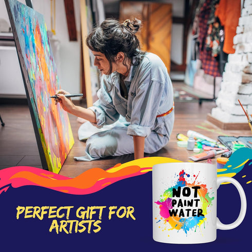 Not Paint Water 11oz Ceramic Mug, Artwork on Both Sides, Funny Cup, Giftable Foam Box Protection