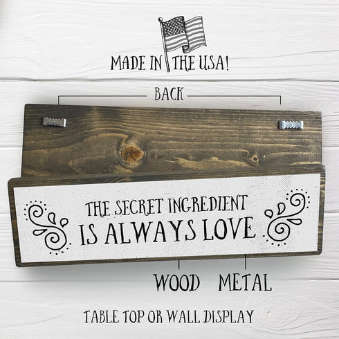 Love Wood Signs (Medium - Wood And Metal, The Secret Ingredient Is Always Love)