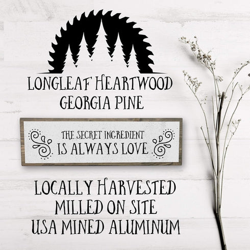 Love Wood Signs (Medium - Wood And Metal, The Secret Ingredient Is Always Love)
