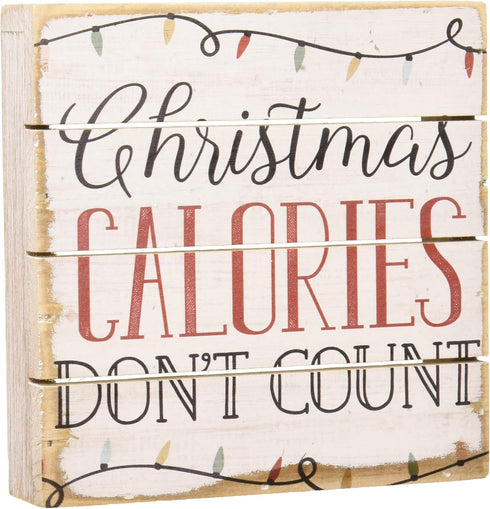 Simply Said, INC Perfect Pallet Petites Christmas Sign - Funny Christmas Decorations - Christmas Calories Don't Count -