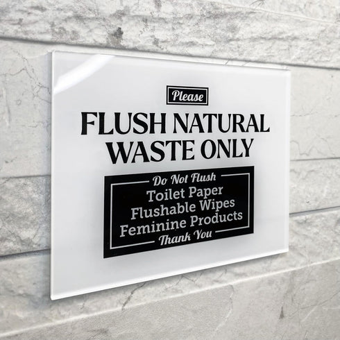 Acrylic Do Not Flush Toilet Paper Sign, 5x4, Don't Flush Anything Except Natural Waste, Made in USA