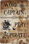 Forever_USA Tin Sign | Metal Wall Poster | Work like a Captain Play