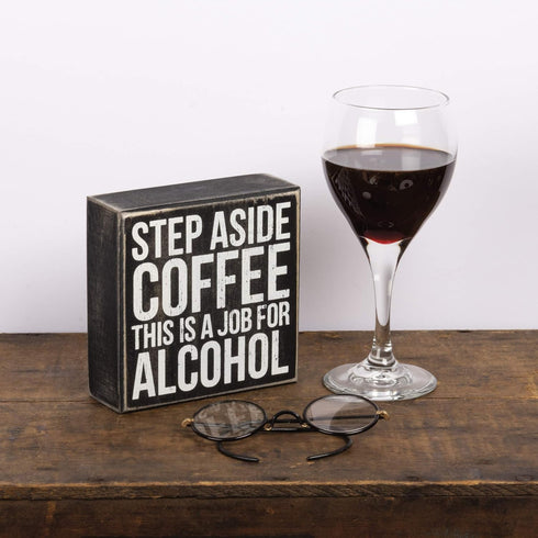 Primitives by Kathy Classic Box Sign, 5 x 5-Inches, Step Aside Coffee