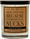 Cedar Crate Market Funny Candles Gifts for Women, Everyone Sucks for Men, Fun Birthday Presents, Made in The USA