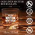 OLD LIVES MATTER Whiskey Glass, Funny Gag Gift for Men Dad, Unique Presents for Fathers Day Christmas Birthday